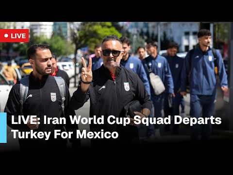 Video LIVE: Team Iran Leaves Turkey Training Camp En Route To New World Cup Base In Mexico | AD1F