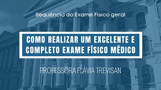 Sequência completa do exame físico geral