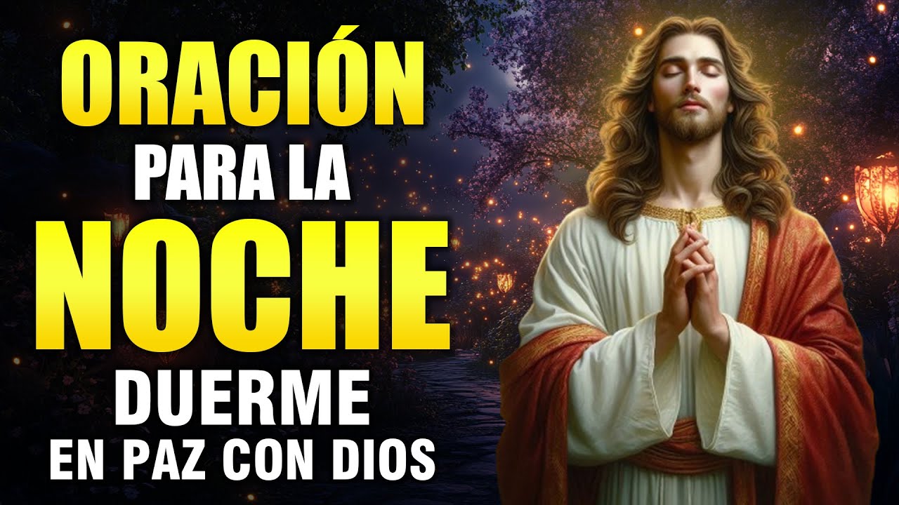 Duerme En Paz Con Dios | Oración De La Noche #nightprayer - YouTube