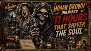 💀 Himan Brown Delivers 11 Hours That Shiver the Soul | CBS Radio Mystery Theater