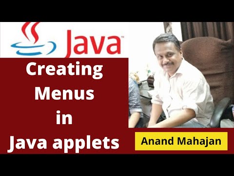 Creating Menus in Java Applets - Lecture by Anand Mahajan, Mahajan Computers, Kurukshetra