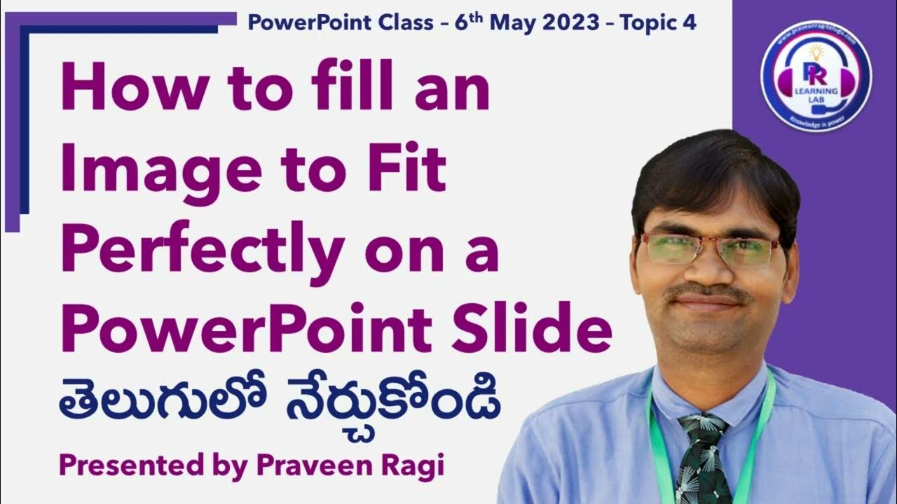 powerpoint-class-6th-may-2023-topic-4-fill-an-image-to-fit