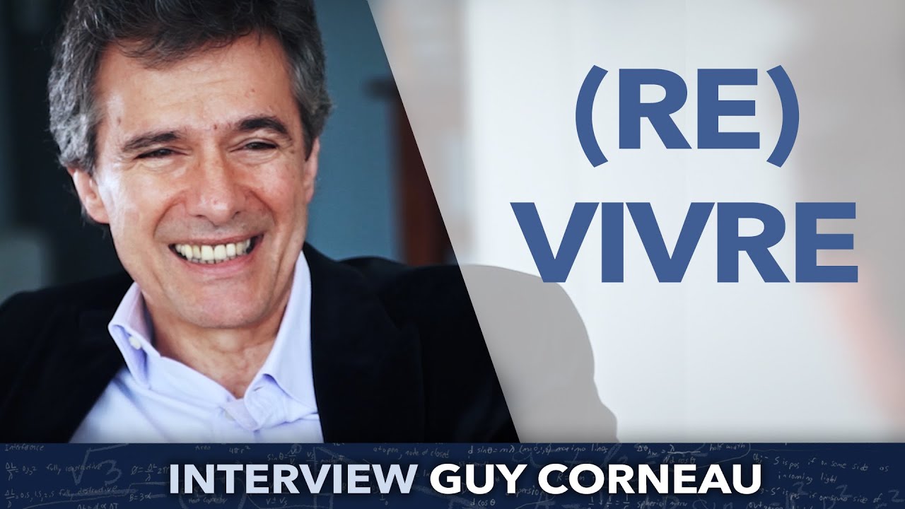 REVIVRE ! - Guy Corneau - Un homme passionnant