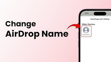 How to Change AirDrop Name on iPhone?