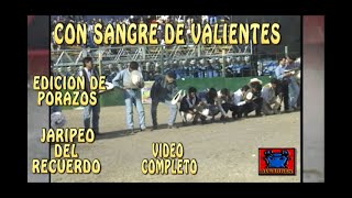 CON SANGRE DE VALIENTES EDICION ESPECIAL DE ACCIDENTES -JARIPEO DEL RECUERDO -PRODUCCIONES ALBARRAN