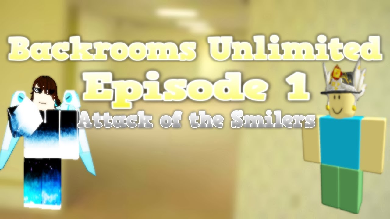 Attack of the Smilers Roblox Backrooms Unlimited YouTube