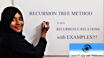 DESIGN AND ANALYSIS OF ALGORITHMS, LECTURE - #7, Recursion tree method to solve recurrence relations