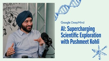 AI: supercharging scientific exploration with Pushmeet Kohli