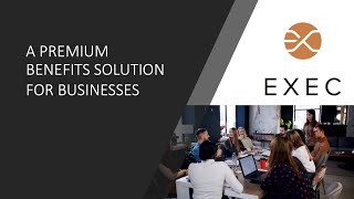 EXEC employee perks & benefits solution for businesses