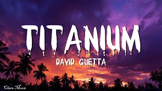 David Guetta - Titanium (Lyrics) ft. Sia Wealth
