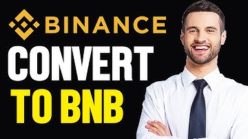 How To Convert Small Balances To BNB on Binance App
