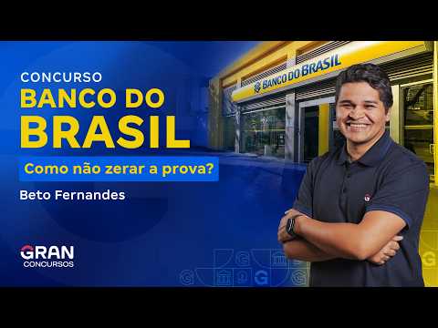 Concurso Banco do Brasil | Atualidades do Mercado Financeiro: Como não zerar a Prova