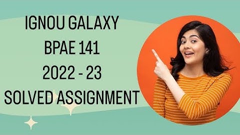 IGNOU bpae 141 | 2022-23 | Solved assignment | Pdf | IGNOU GALAXY PUBLICATIONS