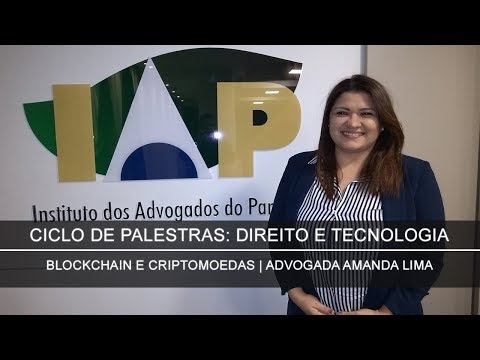 Aspectos jurídicos e práticos da tecnologia Blockchain e Criptomoedas - IAP