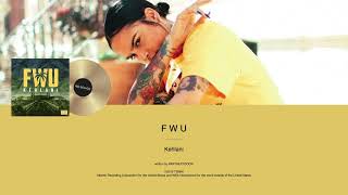 Kehlani - FWU (written by PARTYNEXTDOOR)