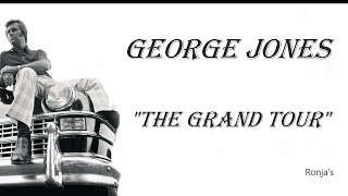 George Jones  ~ "The Grand Tour" (lyrics on the screen)