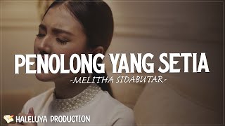 Penolong Yang Setia  Melitha Sidabutar  Lirik Lagu