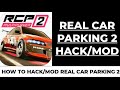 RCP 2 HACKMOD REAL CAR PARKING 2 HACKMOD HOW TO HACKMOD RCP 2 HACKMOD REAL CAR PARKING 2 HACKMOD HOW TO HACKMOD