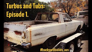 Backyard Builds: 1968 VE Valiant Ute: Turbos and Tubs:  EP 1.