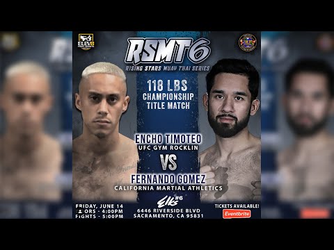 FERNANDO GOMEZ vs ENCHO TIMOTEO | Rising Stars Muay Thai 6 | CMASF
