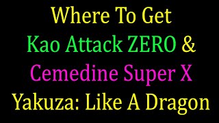 Where To Buy Kao Attack ZERO & Cemedine Super X - Yakuza: Like A Dragon