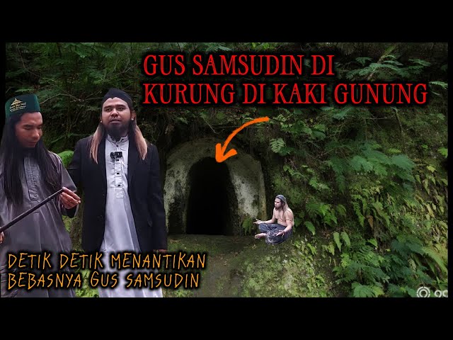 GUS SAMSUDIN BEBAS ? BERADA DI KAKI GUNUNG KIDUL BERSAMA KYAI SAKTI class=