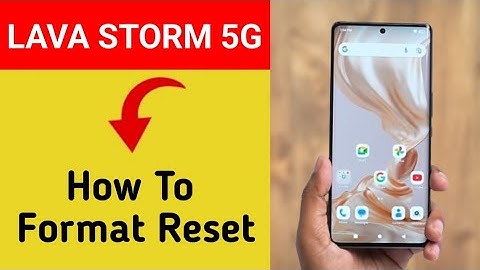 Lava storm 5G me format reset kaise kare, How to format reset in Lava storm 5G