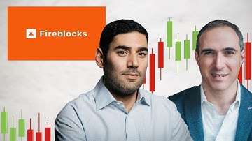 Fireblocks - Co-Founder & CEO Michael Shaulov & VP Rob Salman on Digital Asset Security