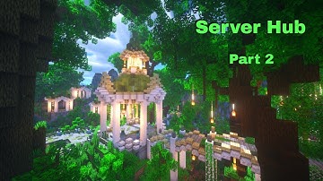 Server Hub/Spawn -Part 2 -Creative Timelapse
