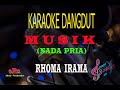 Karaoke musik nada pria  rhoma irama karaoke dangdut tanpa vocal