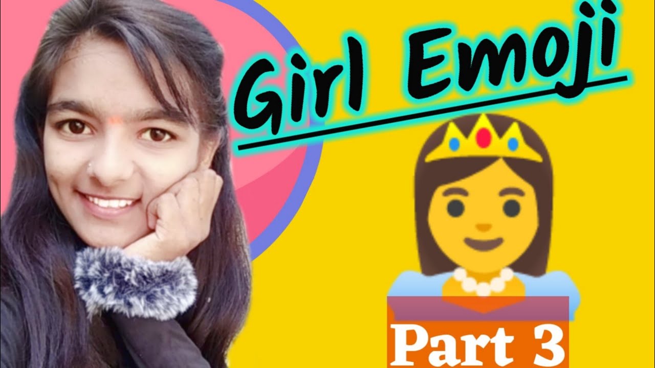 Girl Emoji Meaning In Hindi . All Emoji Meanings. How To Use Emoji. Emoji Ki Meaning Kaise Samjhe ?