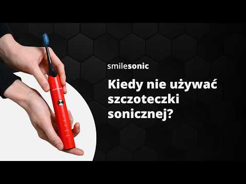 Szczoteczka soniczna - przeciwwskazania.