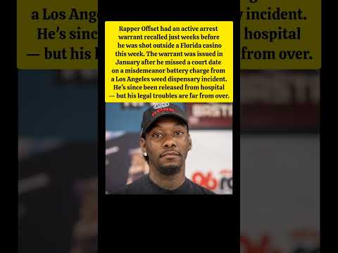 Offset Had an Arrest Warrant Weeks Before He Was Shot Outside Florida Casino 😳
