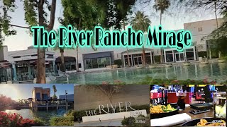 THE RIVER RANCHO MIRAGE | CA | ECVlog