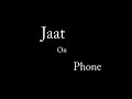 Jaat on phone funny audio recording customer care
