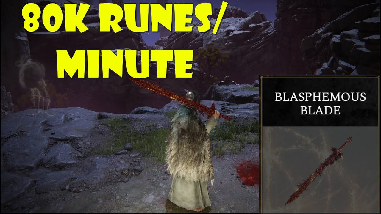 Elden Ring - Rune farming, 80K Runes per minute! Blasphemous Blade ...
