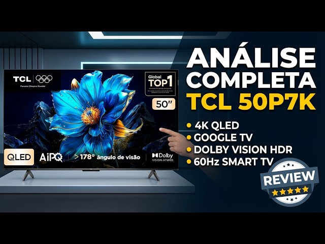 Smart TV TCL 50P7K QLED 4K Vale a Pena em 2026 ? 🔥 Google TV
