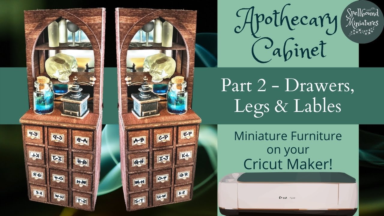 Cricut Maker Dollhouse Miniature Apothecary Cabinet - Part Two Drawers,  Legs, Labels 1/12 1/6 scale 