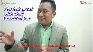 Cara Memberikan PUJIAN (Giving Compliments) dalam BAHASA INGGRIS