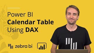 how to create a calendar table in power bi using dax || zebra bi knowledge base