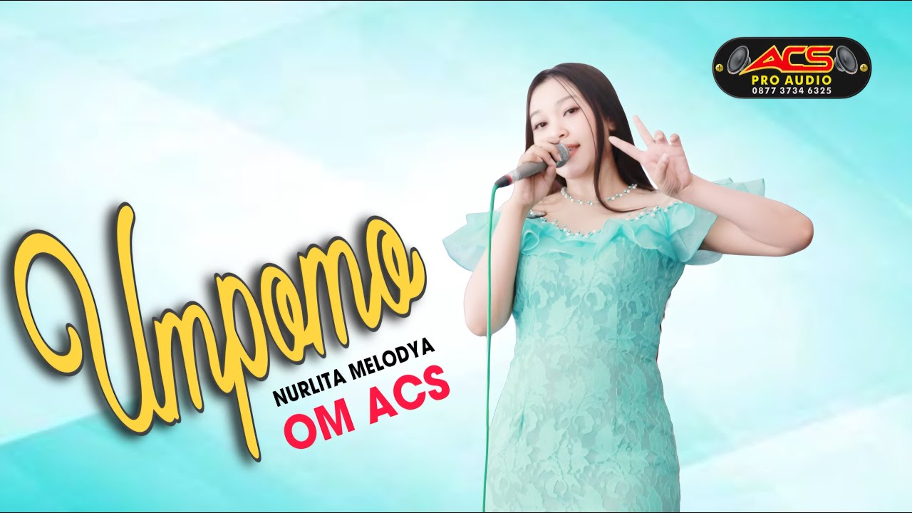 UMPOMO // NURLITA MELODYA // OM ACS