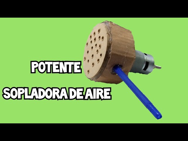 Como hacer sopladora de, potente