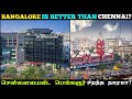 Is Bangalore city better than Chennai  Is Bangalore a better city than Chennai  Chennai  Bangalore