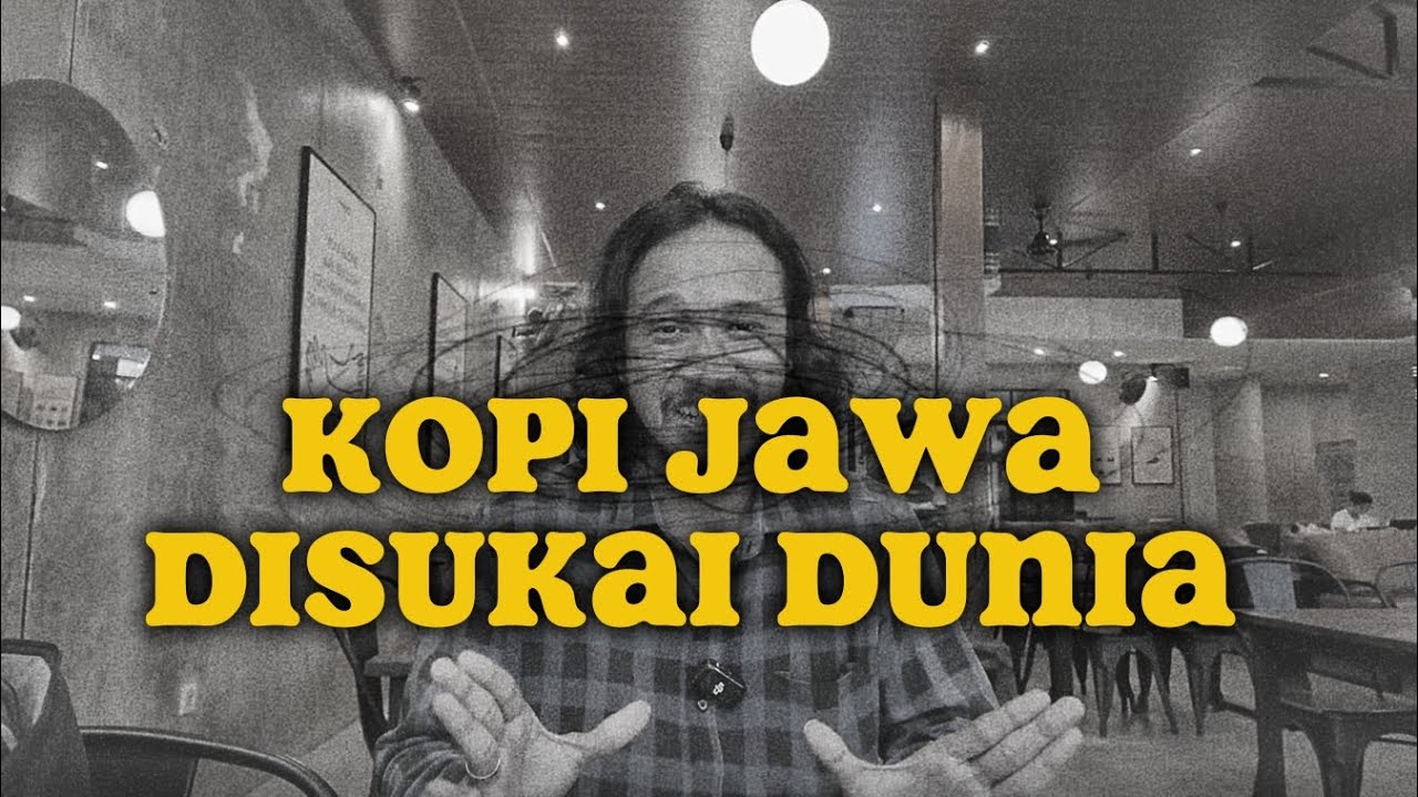 KENAPA KOPI DARI JAWA SANGAT POPULER DI DUNIA? | Waktu Larka Bagian Ngopi