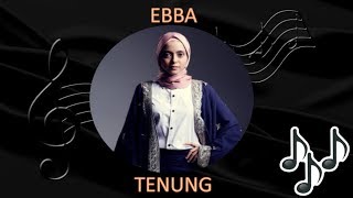 (OST Villa Ghazara) Ebba- Tenung (Lirik Video)