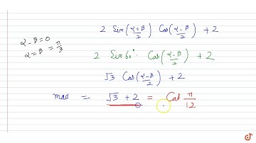 Maximum value of `sinalpha + sinbeta+2, where `alpha+beta =120^@ & alpha,beta in (0,pi/2)`