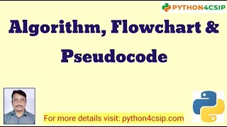 Algorithm, Flowchart & Pseudo-code | Algorithm and Flow chart | Algorithm in hindi | Flow chart