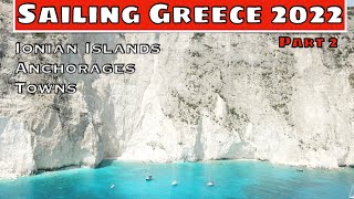 Ep15 Sailing Greece 2022. Best Places To Sail. Ionian Islands. Unspoiled Beaches And Anchorages.