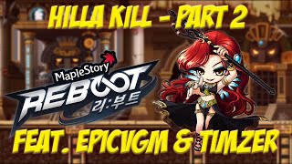 Maplestory - Feat. Epicvideogamemaster Timzer Reboot World Hilla Kill Part 2