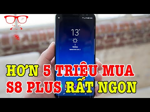 Galaxy S8 Plus Chip 835 còn hơn 5 TRIỆU có Màn 2K, kháng nước, nghe nhạc giải trí tốt